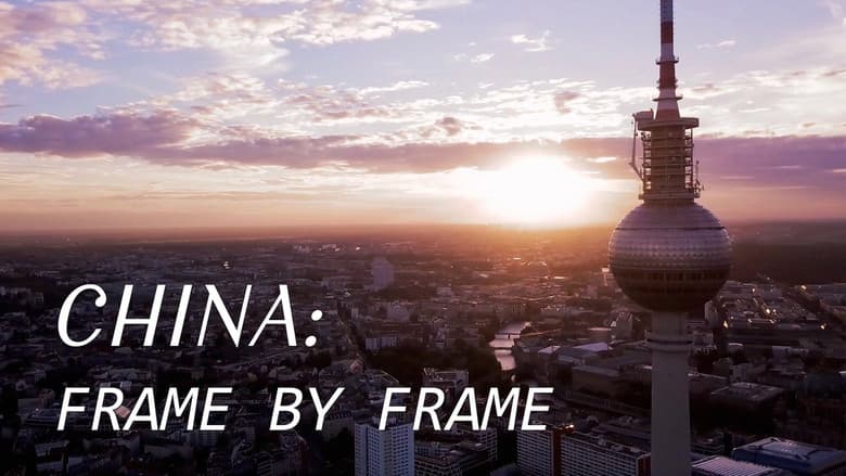 Backdrop from China: Frame by Frame