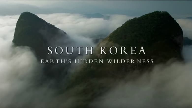 Backdrop from South Korea: Earth's Hidden Wilderness