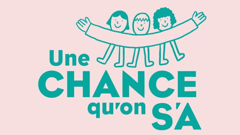 Backdrop from Une chance qu'on s'a