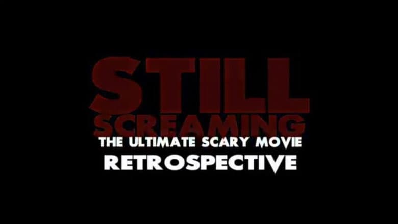 Backdrop from Still Screaming: The Ultimate Scary Movie Retrospective