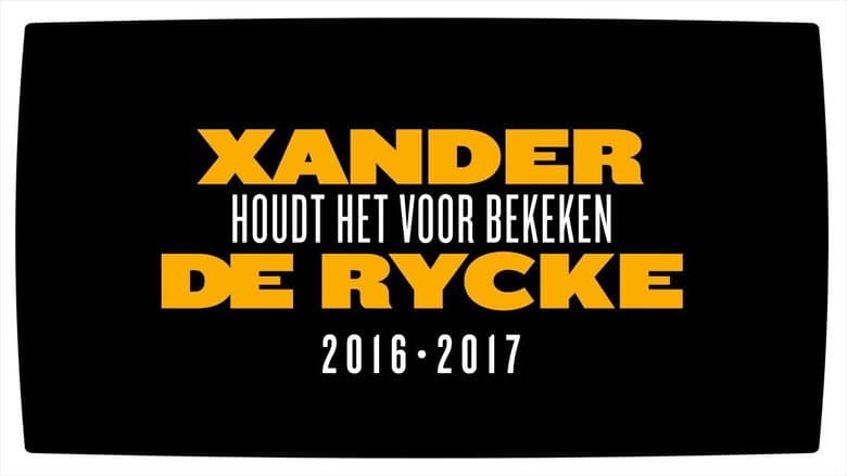 Backdrop from Xander De Rycke: Houdt Het Voor Bekeken 2016-2017