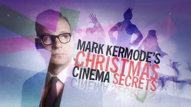 Backdrop from Mark Kermode's Christmas Cinema Secrets