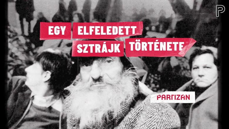 Кадр із фільму «Egy elfeledett sztrájk története»