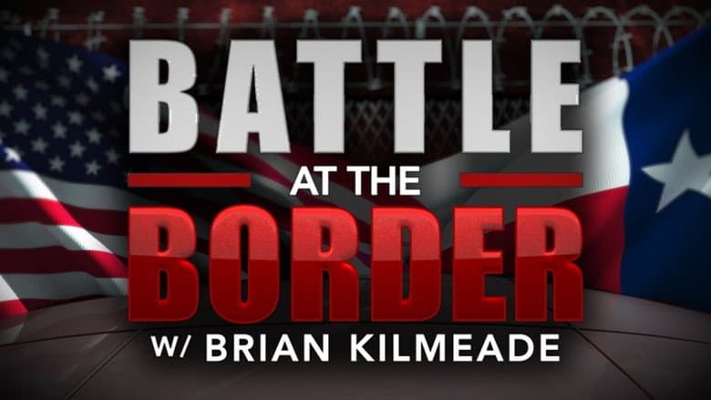 Backdrop from Battle at the Border with Brian Kilmeade