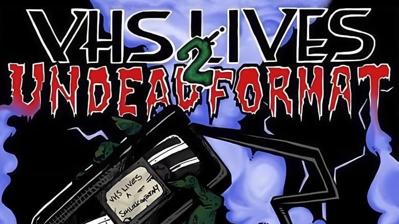 Backdrop from VHS Lives 2: Undead Format