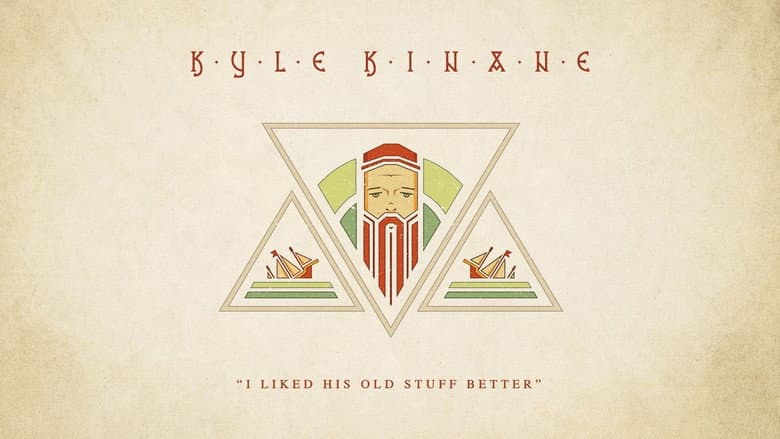 Backdrop from Kyle Kinane: I Liked His Old Stuff Better