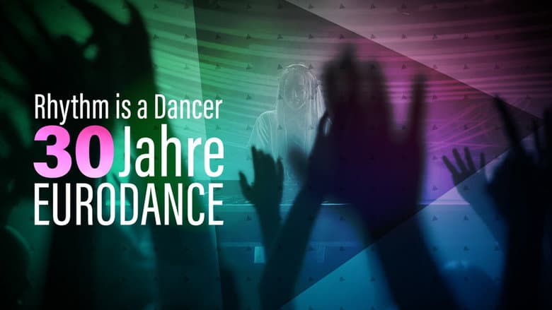 Backdrop from Rhythm is a dancer - 30 Jahre Eurodance