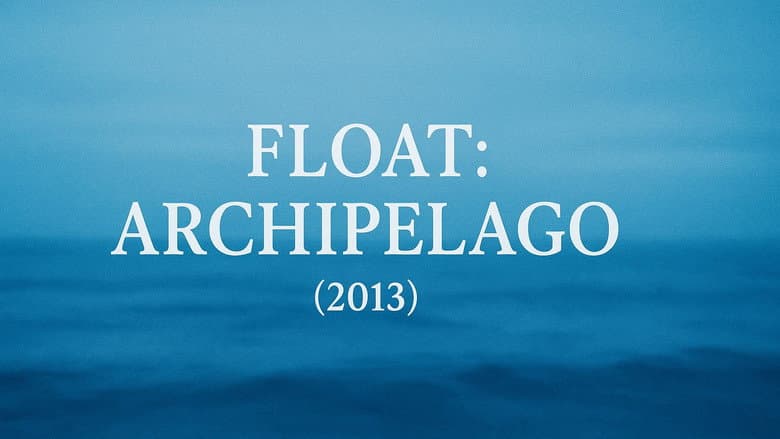 Backdrop from Float: Archipelago