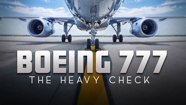 Backdrop from Boeing 777: The Heavy Check