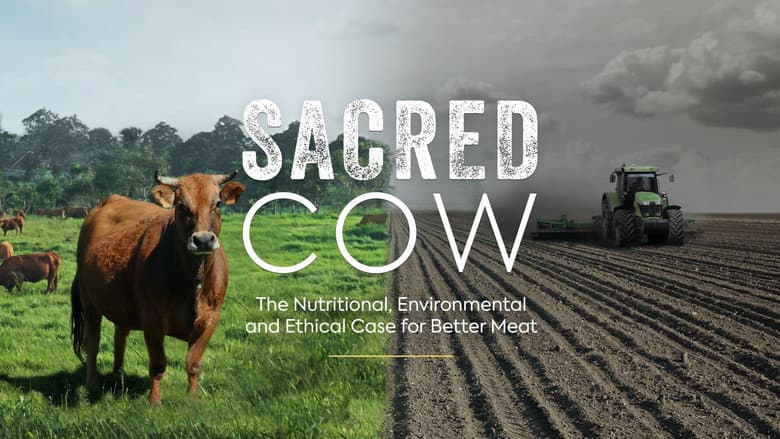 Backdrop from Sacred Cow: The Nutritional, Environmental and Ethical Case for Better Meat