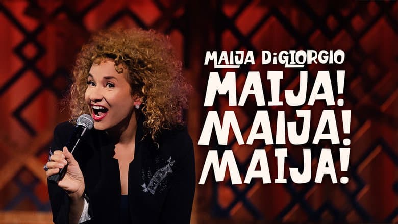 Backdrop from Maija DiGiorgio: Maija! Maija! Maija!