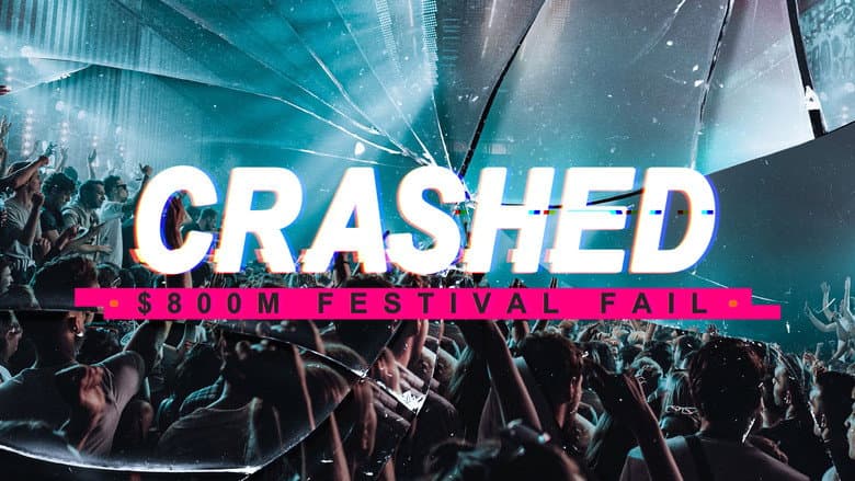 Backdrop from Crashed: $800m Festival Fail