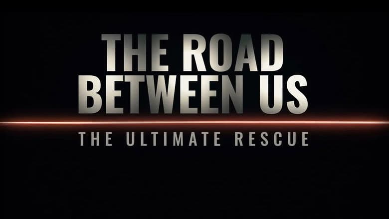 Backdrop from The Road Between Us: The Ultimate Rescue