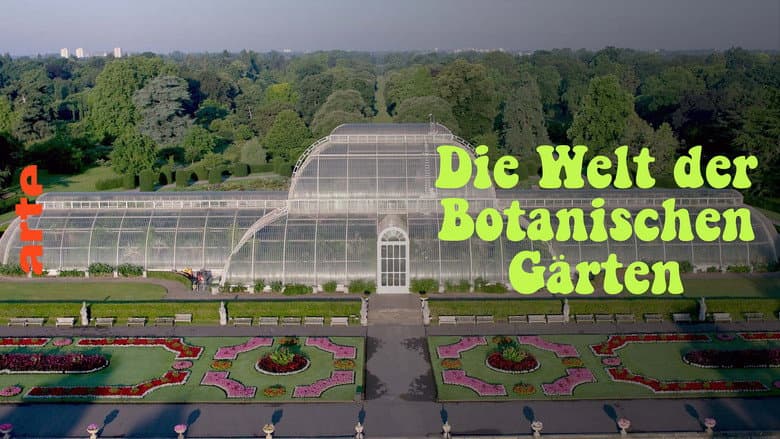 Backdrop from Die Welt der Botanischen Gärten - Paradiese unter Glas
