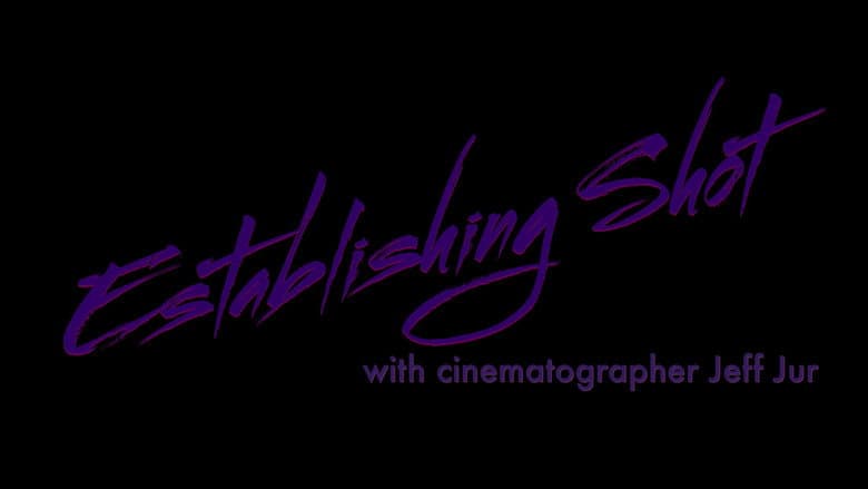 Backdrop from Establishing Shot with Cinematographer Jeff Jur