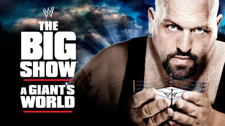 Кадр із фільму «WWE: The Big Show - A Giant's World»