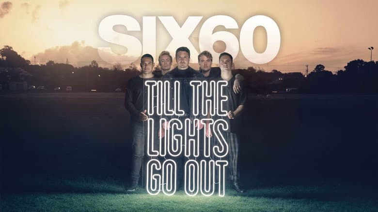 Backdrop from SIX60: Till the Lights Go Out
