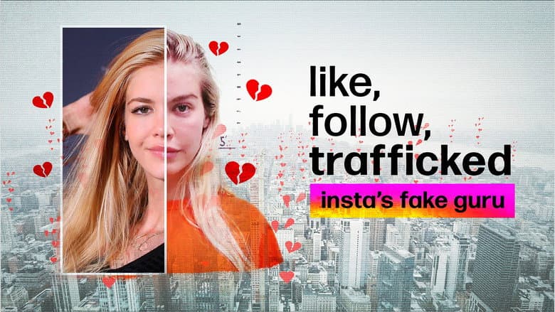 Backdrop from Like, Follow, Trafficked: Insta’s Fake Guru