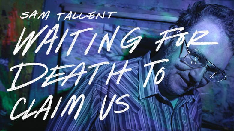 Кадр із фільму «Sam Tallent: Waiting for Death to Claim Us»