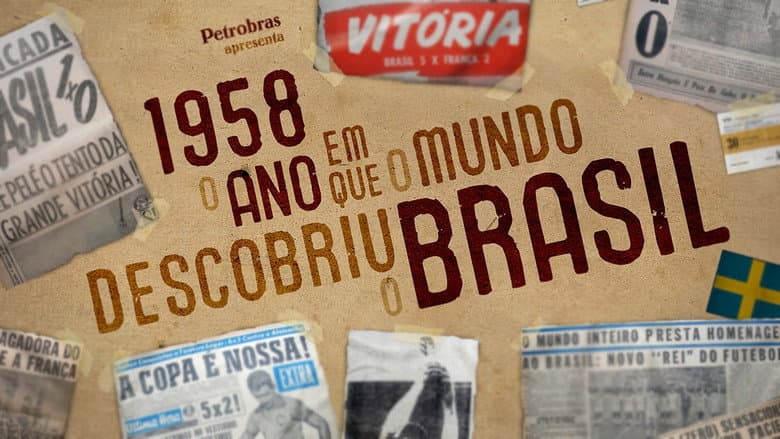 Backdrop from 1958 - O Ano Em Que O Mundo Descobriu O Brasil