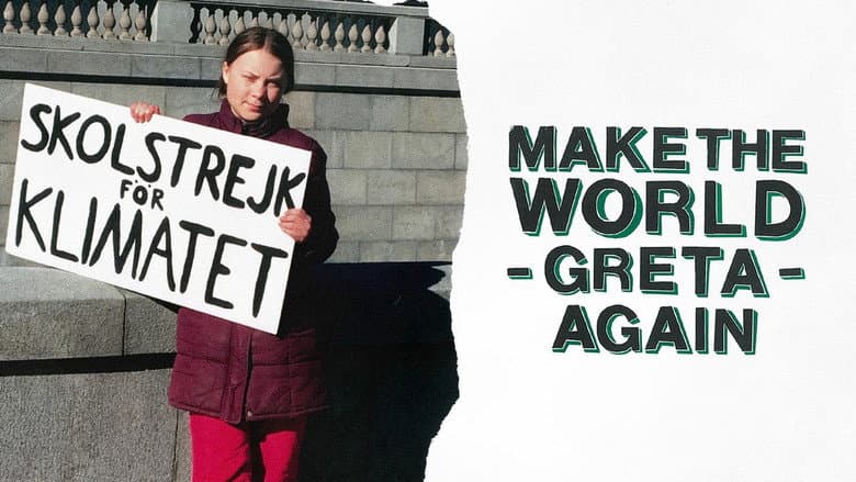 Backdrop from Make the World Greta Again