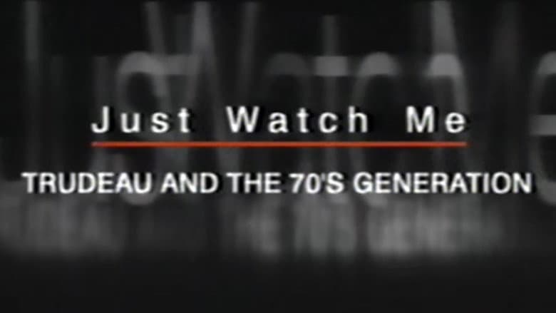 Backdrop from Just Watch Me: Trudeau and the 70's Generation