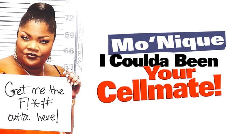 Backdrop from Mo'nique: I Coulda Been Your Cellmate