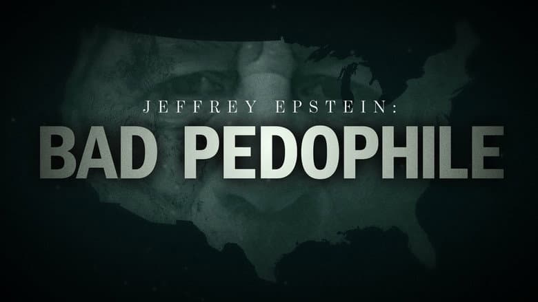 Backdrop from Jeffrey Epstein: Bad Pedophile