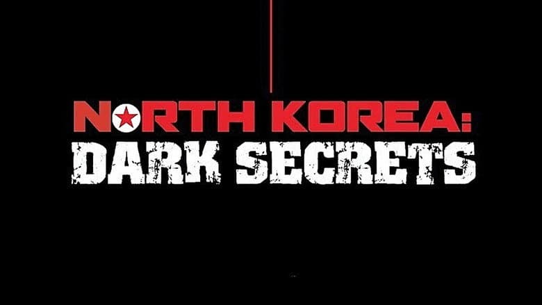 Backdrop from North Korea: Dark Secrets