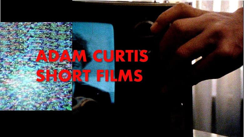Backdrop from Adam Curtis: Shorts