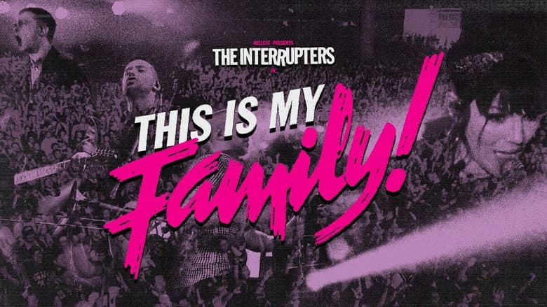 Backdrop from The Interrupters: This is My Family!