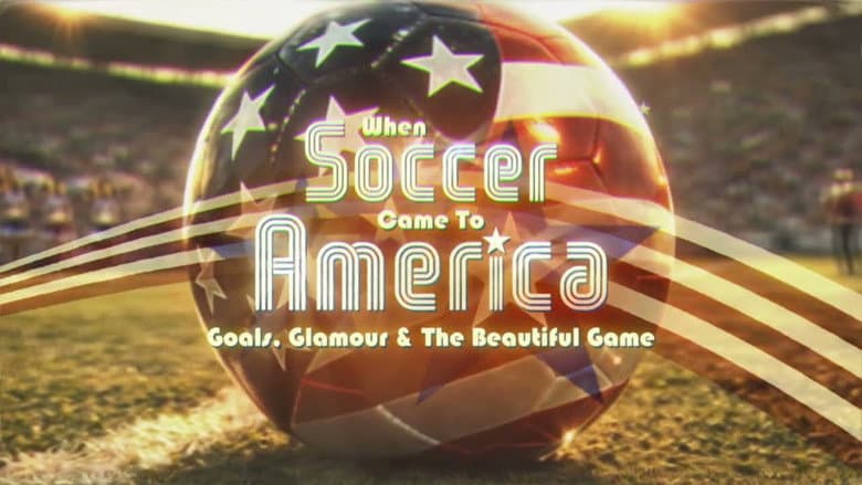 Backdrop from When Soccer Came to America: Goals, Glamour and the Beautiful Game