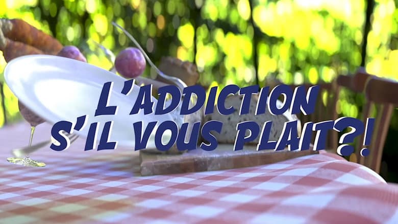 Backdrop from L'addiction s'il vous plait ?!