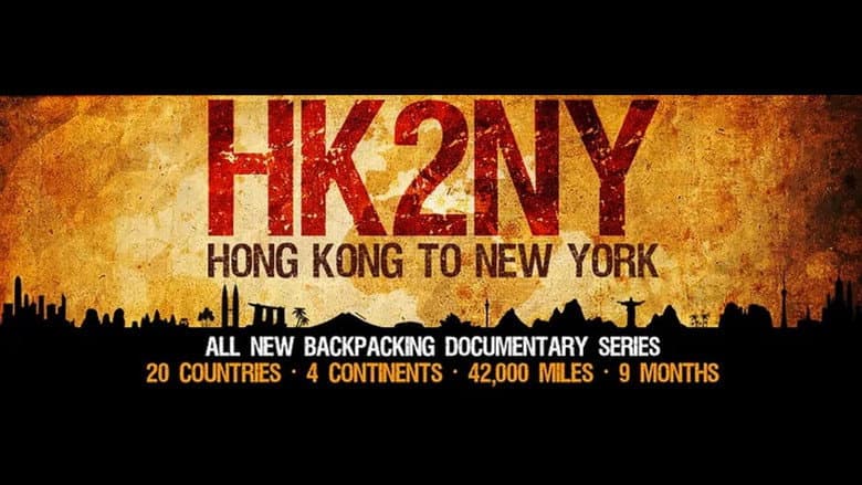 Backdrop from HK2NY: Hong Kong to New York - Backpacking Documentary Series