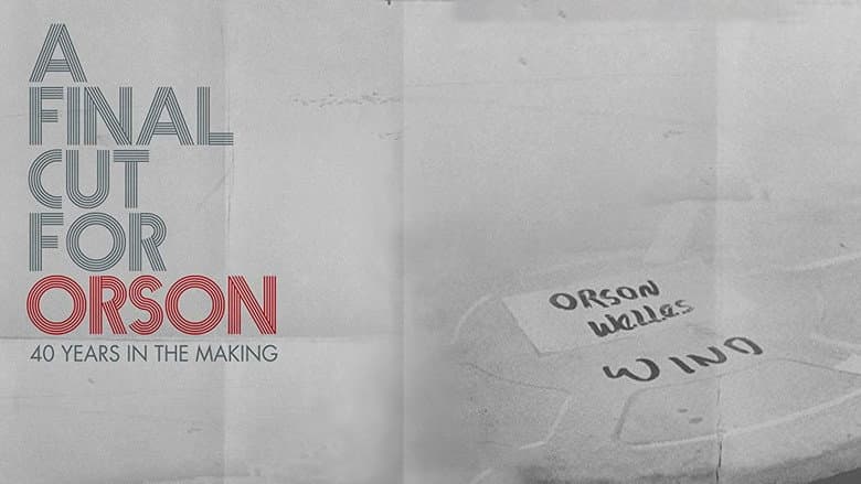 Backdrop from A Final Cut for Orson: 40 Years in the Making