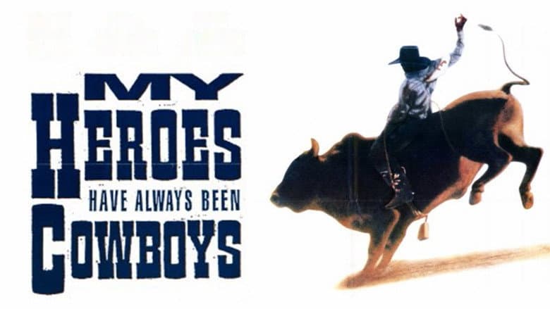 Backdrop from My Heroes Have Always Been Cowboys