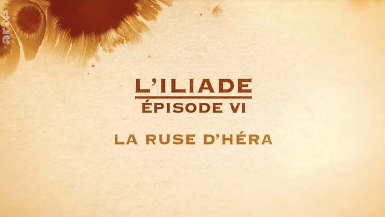 Backdrop from La ruse d'Héra - L'Iliade Épisode 6 - Les grands mythes