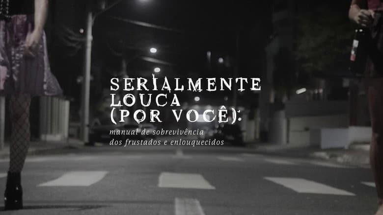 Кадр із фільму «Serialmente louca (por você): Manual de sobrevivência dos frustrados e enlouquecidos»
