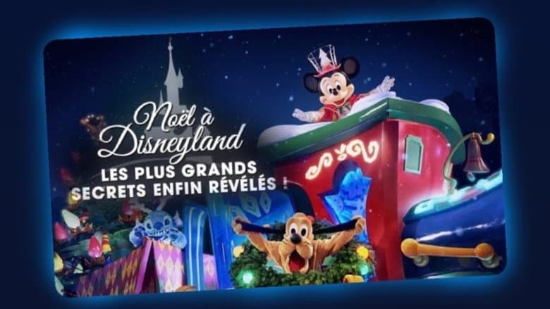 Backdrop from La Magie de Noël à Disneyland : Les Plus Grands Secrets Enfin Révélés !
