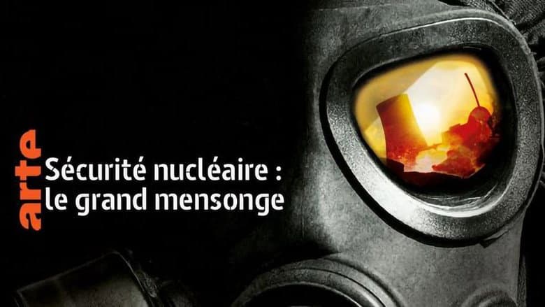 Backdrop from Sécurité nucléaire : le grand mensonge