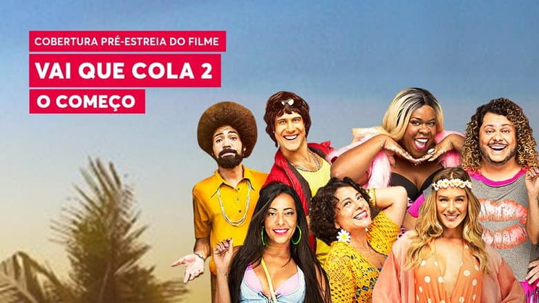 Backdrop from Vai que Cola 2: O Começo