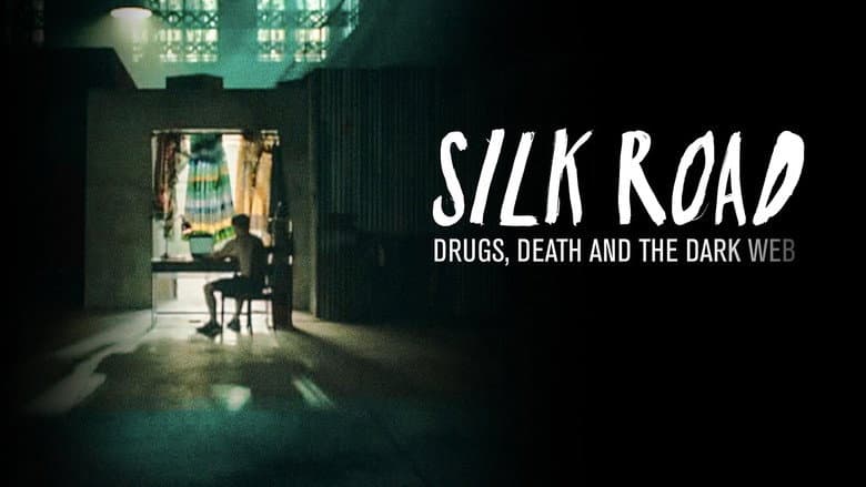 Backdrop from Silk Road: Drugs, Death and the Dark Web