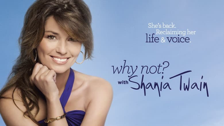 Backdrop from Why Not? with Shania Twain