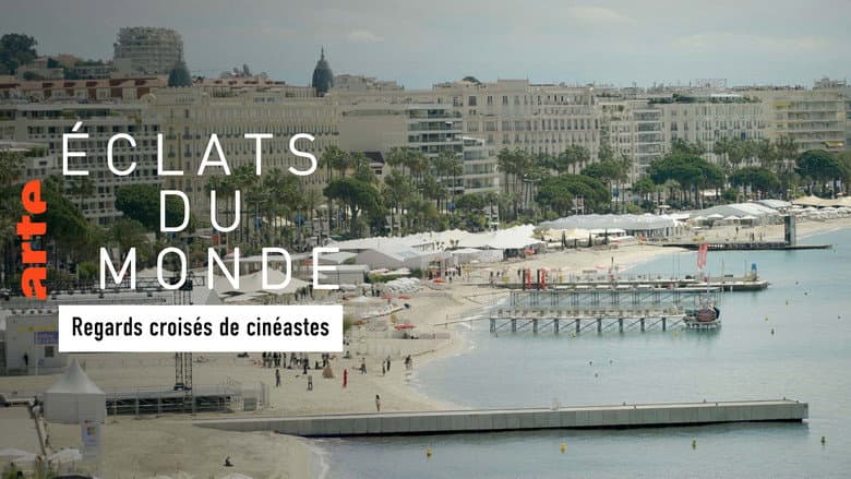 Backdrop from Éclats du monde : regards croisés de cinéastes
