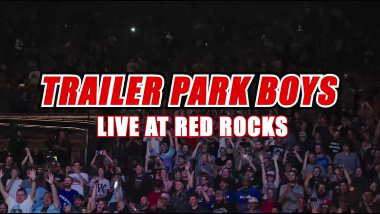 Backdrop from Trailer Park Boys: Live at Red Rocks