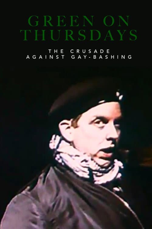 Постер до фільму «Green on Thursdays: The Crusade Against Gay-Bashing»
