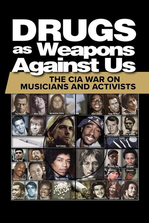 Постер до фільму «Drugs as Weapons Against Us: The CIA War on Musicians and Activists»