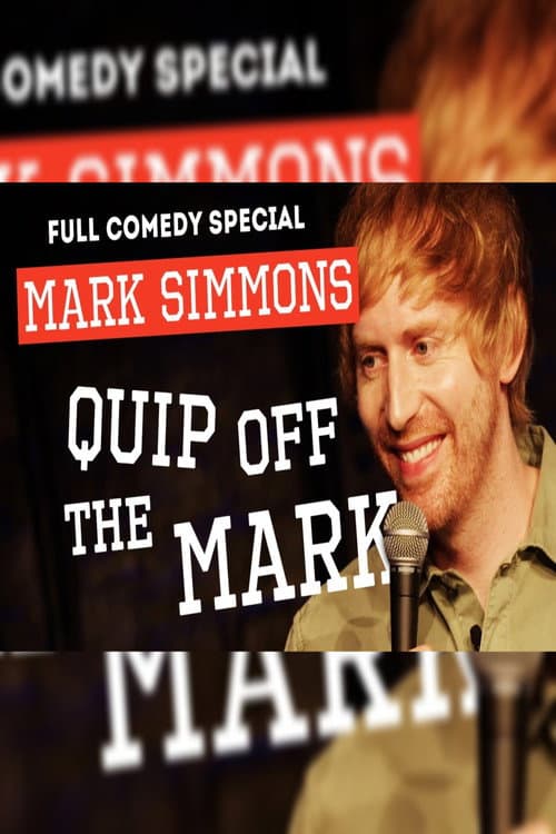 Poster for Mark Simmons: Quip Off the Mark