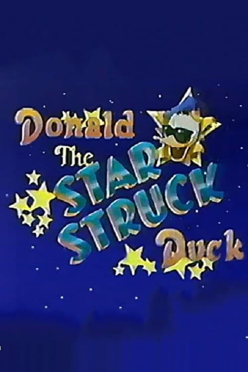 Poster for Donald, the Star-Struck Duck