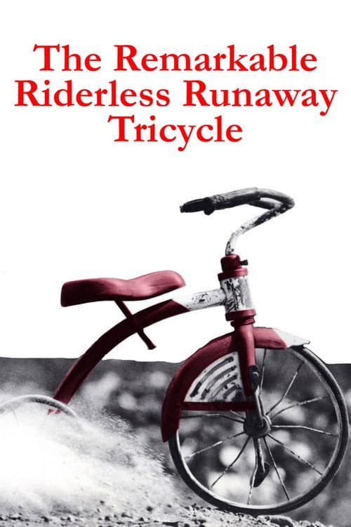 Poster for The Remarkable Riderless Runaway Tricyle